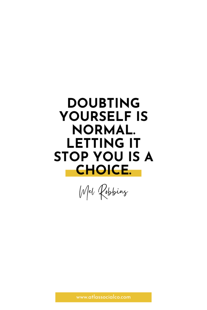 Mel robbins quotes for female entrepreneurs about self doubt