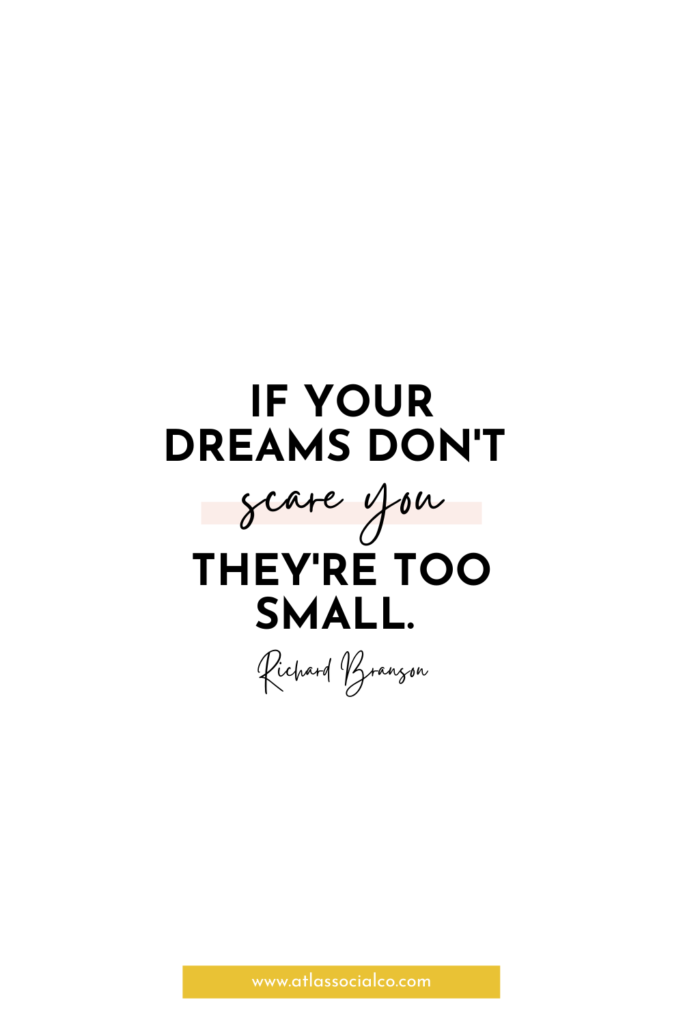 if your dreams don't scare you they're too small richard branson quotes 
